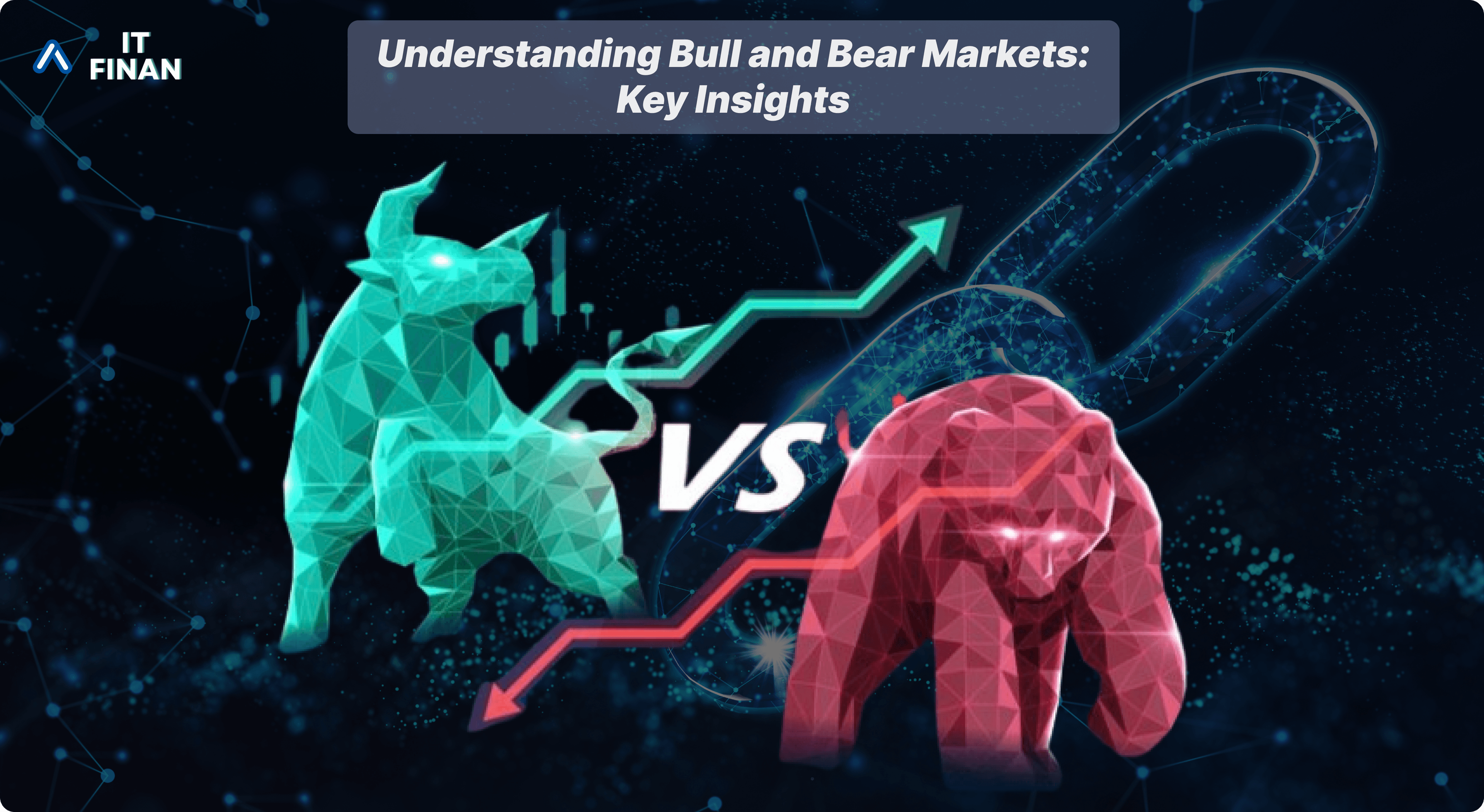 Understanding Bull and Bear Markets: Key Insights